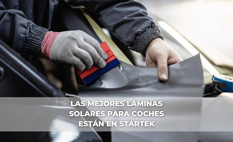 Las mejores láminas solares para coches están en Startek